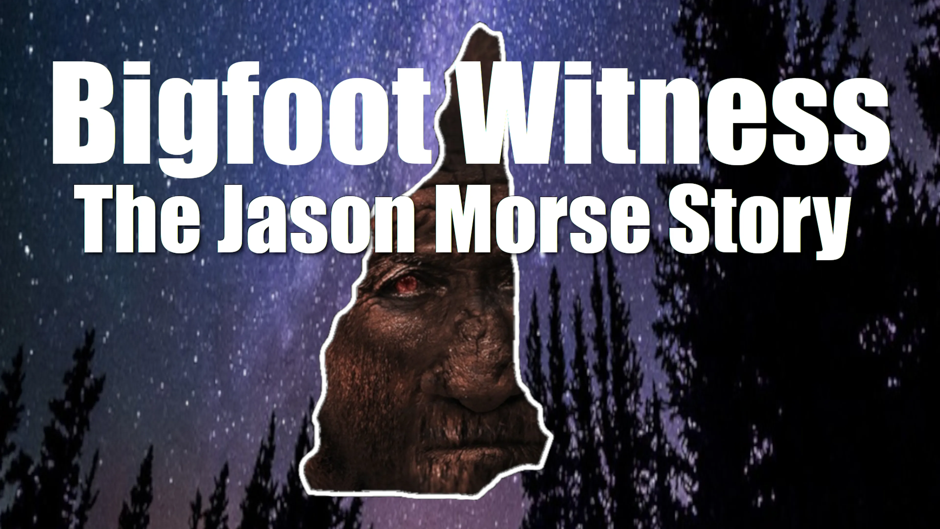Bigfoot Witness: The Jason Morse Story poster